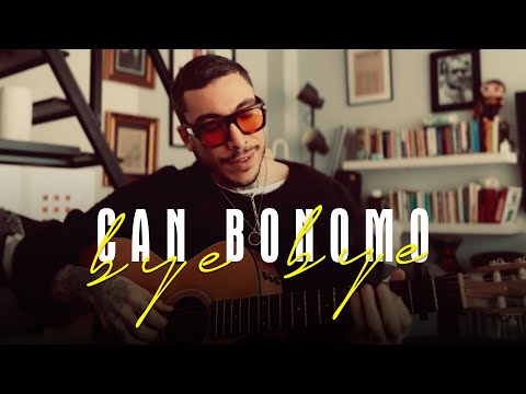 Bye Bye - Can Bonomo