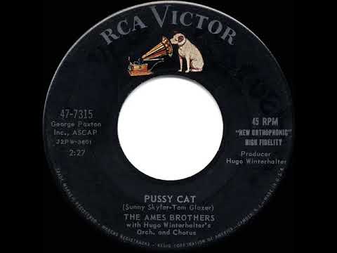 1958 HITS ARCHIVE: Pussy Cat - Ames Brothers