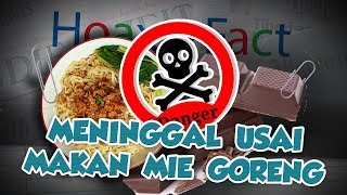 Hoax or Fact: Seorang Wanita Dikabarkan Meninggal setelah Makan Mie Goreng
