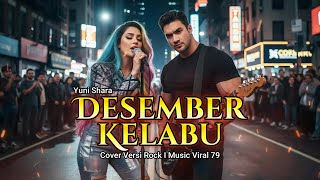 Download lagu Desember Kelabu [Yuni Shara]🎶Lagu Paling Menyentuh🎶Cover Versi Rock 🎶Music Viral 79 mp3