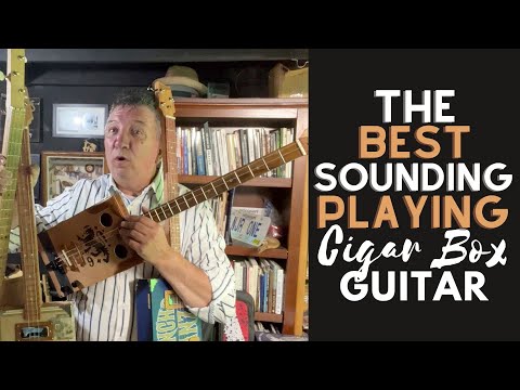 The best playing and sounding Cigar Box Guitar ever.