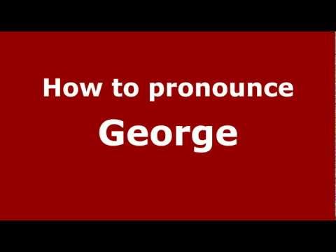 How to Pronounce George - PronounceNames.com