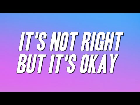 Whitney Houston - It's Not Right But It's Okay (Lyrics)