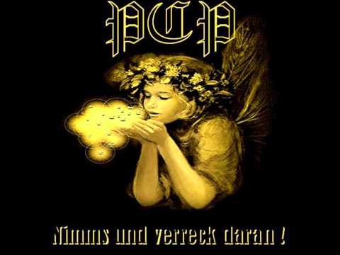 PCP - Nimms und verreck dran 01.Einmarsch