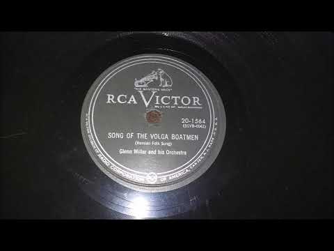 Song Of The Volga Boatmen - Glenn Miller - 1941