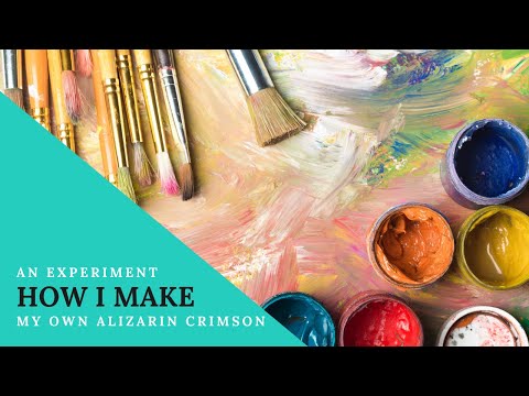 An Experiment How I Make my Own Alizarin Crimson