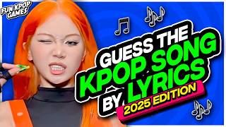 ⭐️ GUESS THE KPOP SONG BY THE LYRICS 2025 EDITION | KPOP QUIZ - FUN KPOP GAMES 2025