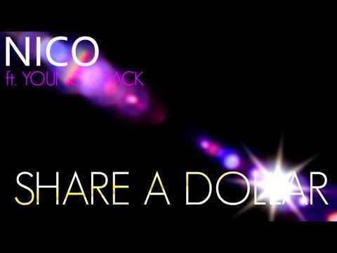 NICO ft. YOUNG CRACK - Share A Dollar