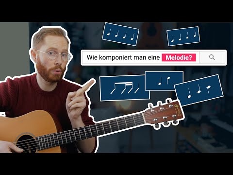 WIE KOMPONIERT MAN EINE MELODIE? Indem man die kleinsten Bestandteile kennt.
