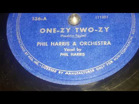 Phil Harris & His Orchestra - One-Zy Two-Zy (1946)