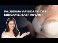 Wujudkan Payudara Ideal Dengan Breast Implant