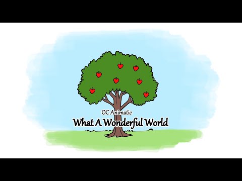 What A Wonderful World (OC Animatic)