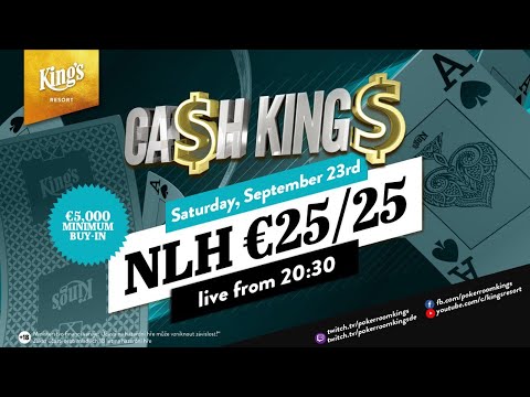 💸 Ca$h King$ Special NLH Cash Game €25/€25 live from King's Resort 👑