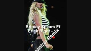Britney Spears Ft Erick Right - Womanizer Remix