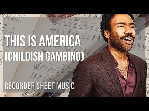 Recorder Sheet Music: How to play This Is America by Childish Gambino