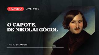 LIVE #166  - Análise do conto O capote, de Nikolai Gógol