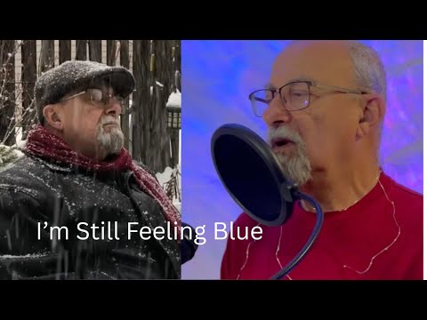 I'm Still Feeling Blue