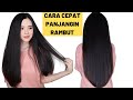 7 Cara Memanjangkan Rambut Dengan Cepat Alami SUDAH TERBUKTI