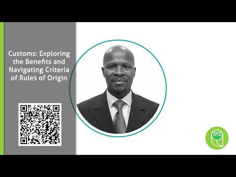 Customs 3: Exploring the Benefits and Navigating Criteria of Rules of Origin