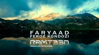 Feroz Kondozi - Faryad (Ramteen Remix)