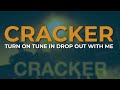 Cracker - Turn On Tune In Drop Out With Me (Official Audio)
