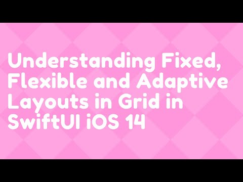 Understanding Fixed, Flexible and Adaptive Layouts in LazyVGrid
