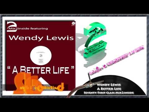 Wendy Lewis -  A Better Life -  Seventy First Class Mix2inside