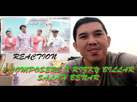 3 Composers X Rizky Billar - Salah Benar (Official Music Video)....REACTION!!!