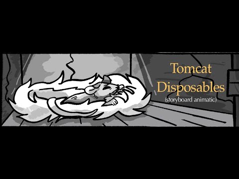 Tomcat Disposables - Will Wood (Storyboard Animatic)