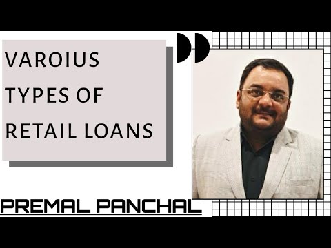 , title : 'TYPES OF RETAIL LOANS!'