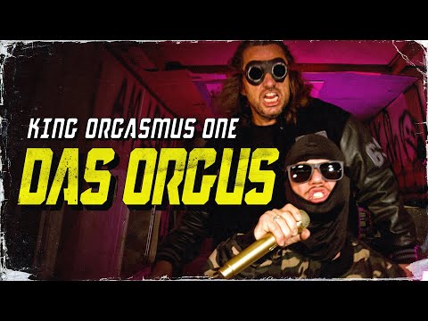 King Orgasmus One - Das Orgus (prod. by Edik One)