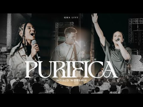 Purifica (short versión) - World Worship