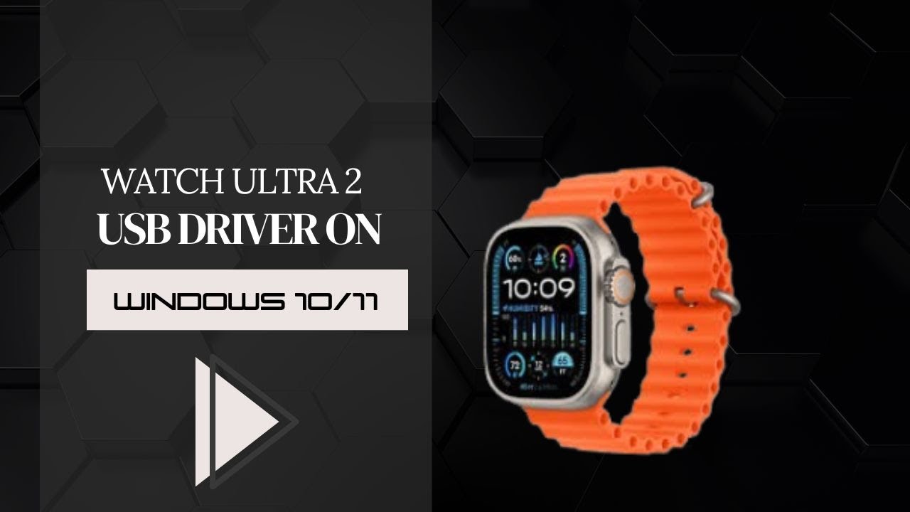 Watch Ultra 2 USB Driver on Windows 10/11 Free Download
