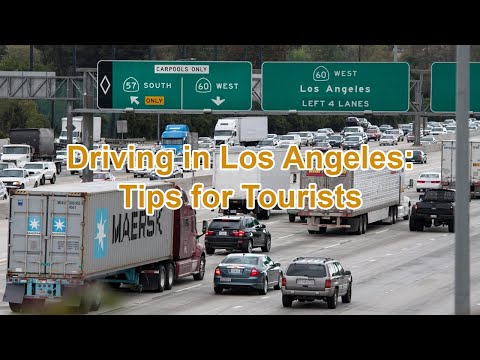 Driving in Los Angeles: Tips for Tourists