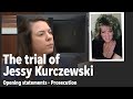 Opening Statements For The Prosecution In The Jessy Kurczewski Trial