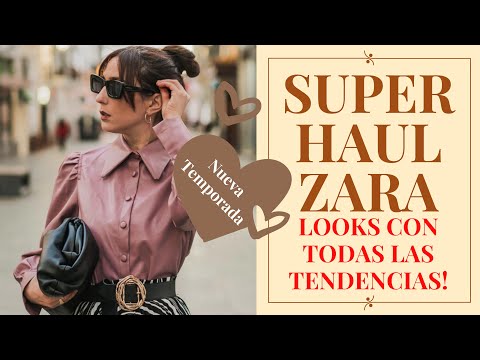 HAUL DE ZARA OTOÑO NUEVA TEMPORADA – LOOKS CON LAS TENDENCIAS DE MODA