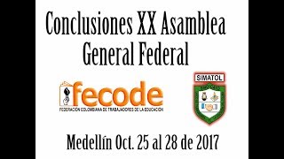 Conclusiones XX Asamblea General Federal Medellín Oct 25 al 28 de 2017