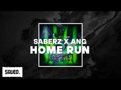 SaberZ x ANG - Home Run