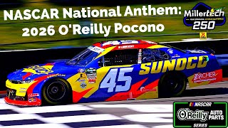 National Anthem for NASCAR O’Reilly Auto Parts Series: 2026 MillerTech Battery 250