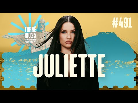#491 JULIETTE | OS NORDESTINOS PELO MUNDO TURNÊ RIO 25