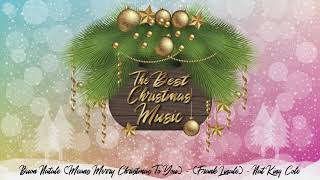 Buon Natale Means Merry Christmas To You   Nat King Cole