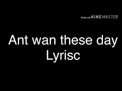 Antwan these day lyrisc