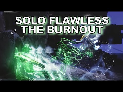 Solo Flawless The Burnout [Destiny 2]