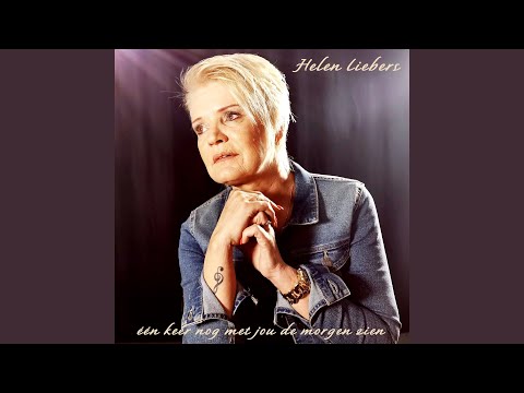 Eén Keer Nog Met Jou De Morgen Zien