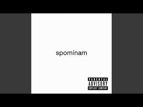 SPOMÍNAM (feat. SCERO)