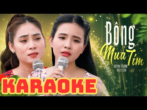 [KARAOKE] TONE NỮ || BÔNG MUA TÍM - QUỲNH TRANG ft NGỌC HÂN. Nhạc Trữ Tình Chọn Lọc Hay Nhất 2023