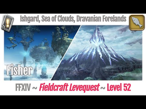 FFXIV Fisher Leves Level 52 - Ishgard, Sea of Clouds, Dravanian Forelands - Heavensward