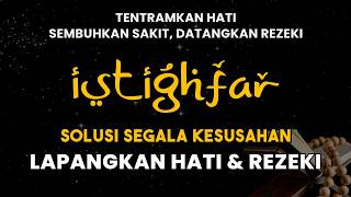 Download lagu Dzikir Merdu💖 Tentramkan Hati Dahsyat Menarik Rezeki. Sholawat Istighfar Terbaru mp3