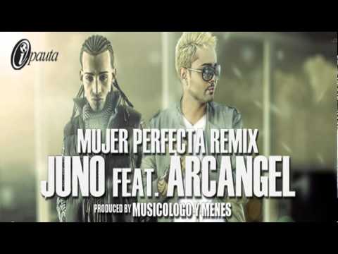 Juno The Hitmaker Ft. Arcangel - Mujer Perfecta