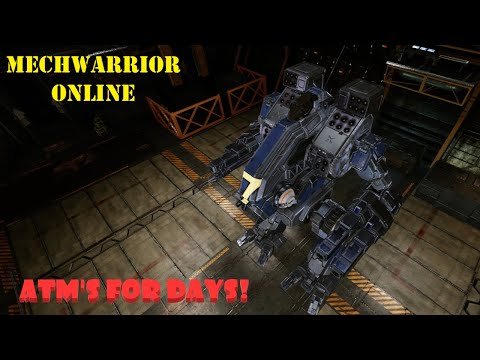 ATM's for Days! - MechWarrior Online Ep10